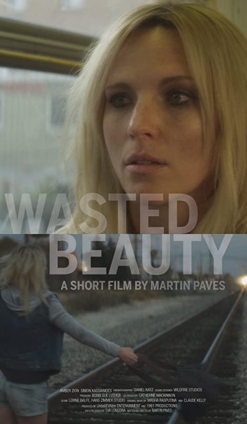 Wasted Beauty