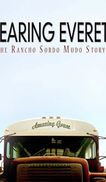 Hearing Everett: The Rancho Sordo Mudo Story
