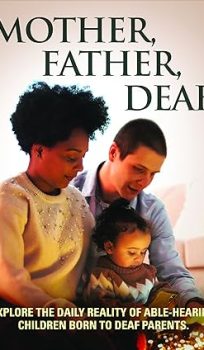 Mother, Father, Deaf